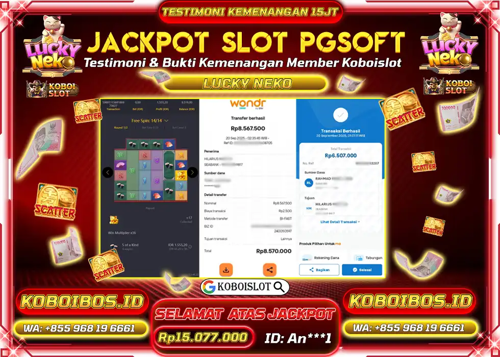 BUKTI KEMENANGAN SLOT GACOR LUCKY NEKO Rp15.077.000,- LUNAS